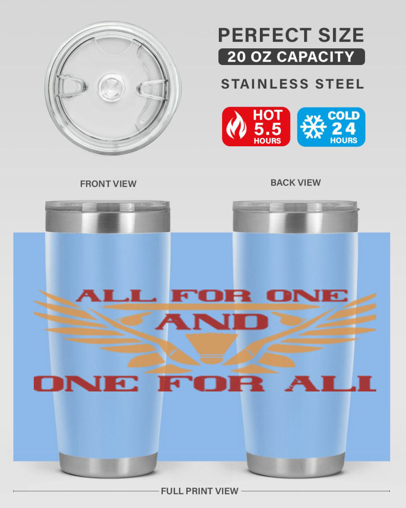 All for one and one for all 2360#- badminton- Tumbler