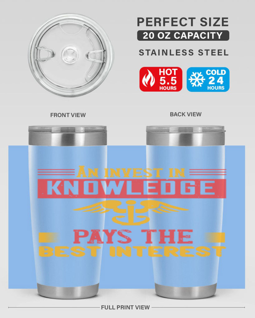 An invest in knowledge pays the best interest Style 228#- nurse- tumbler