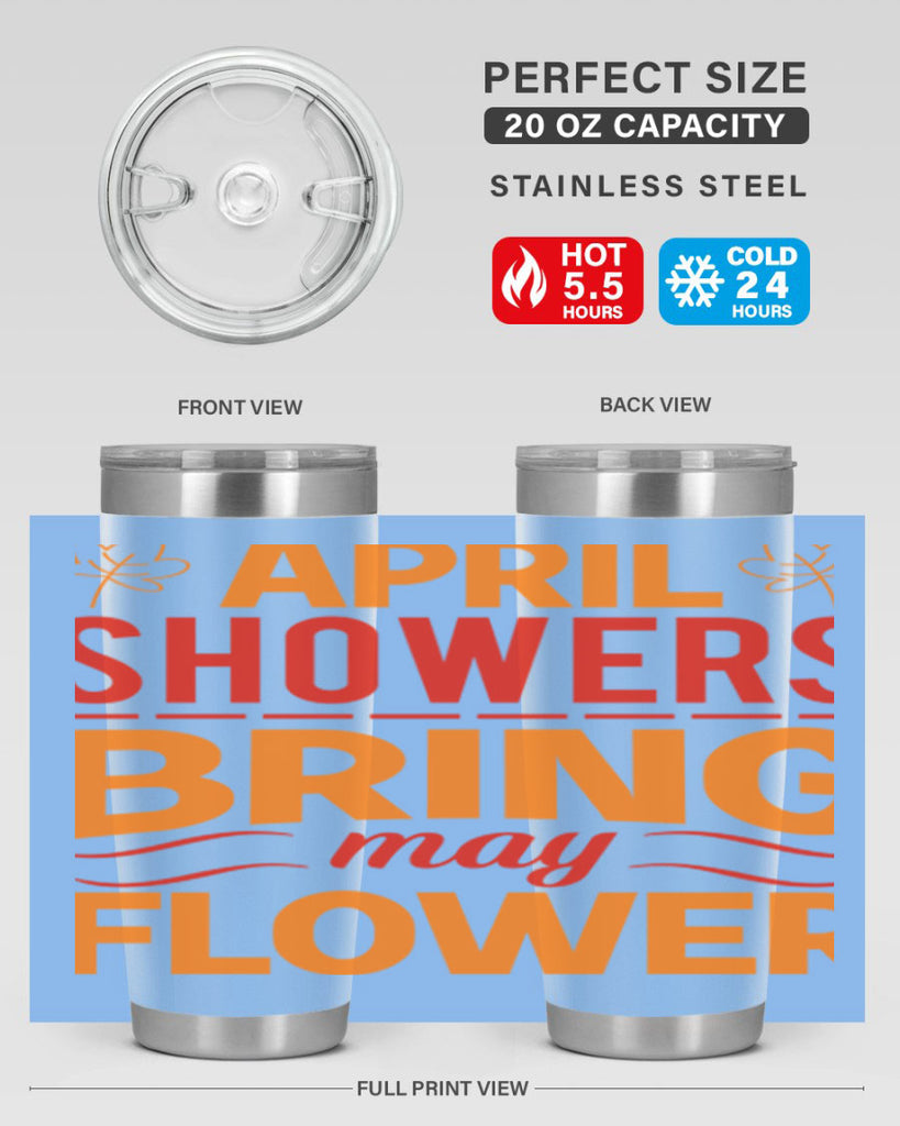 April showers bring may flower 18#- spring- Tumbler