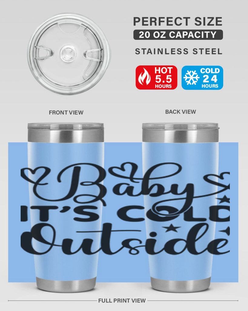 Baby its cold outside 20#- winter- Tumbler