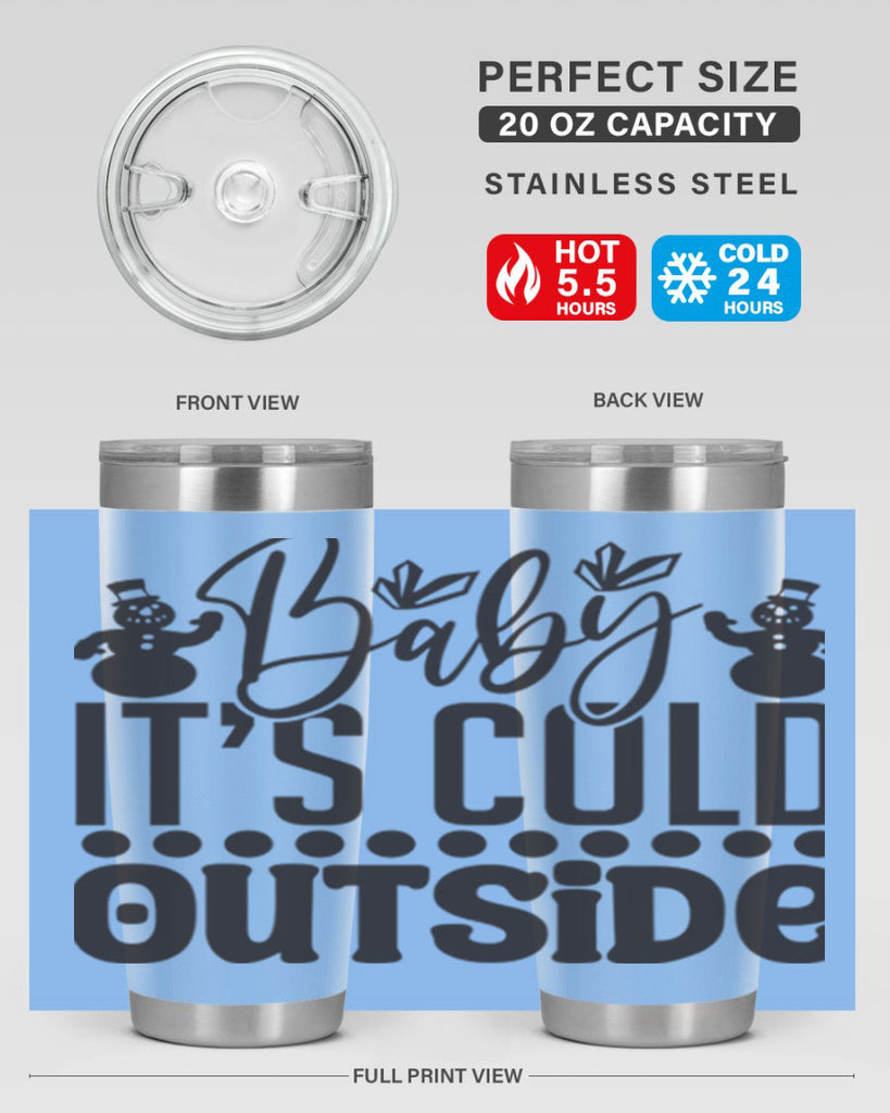 Baby its cold outside 21#- winter- Tumbler