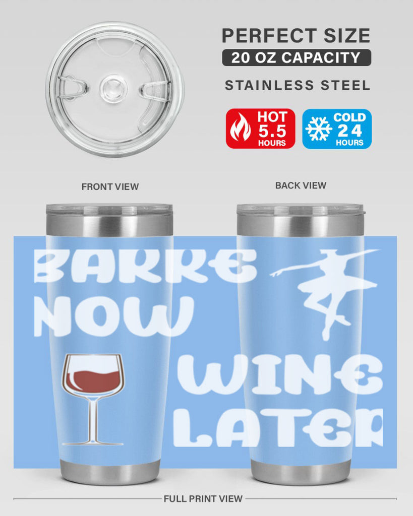 Barre Now Wine Later Pilates Ballet 18#- ballet- Tumbler