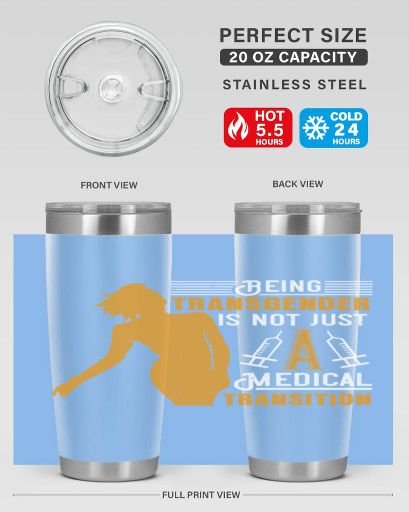 Being transgender is not just a medical transition Style 17#- medical- tumbler