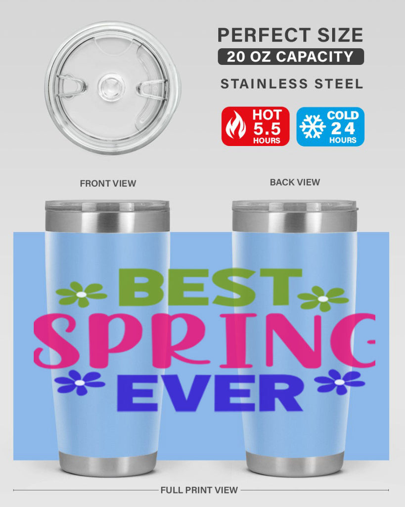 Best Spring Ever 34#- spring- Tumbler