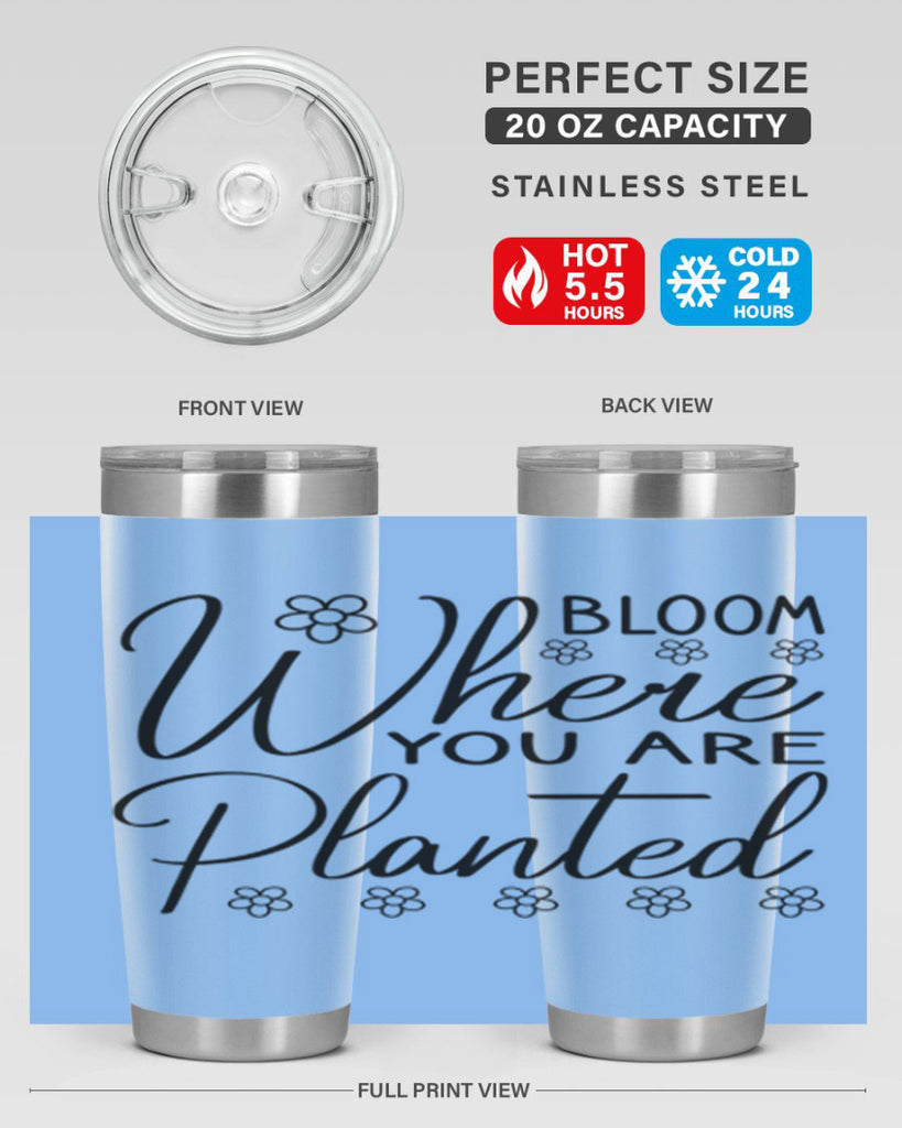 Bloom where you are planted 86#- spring- Tumbler