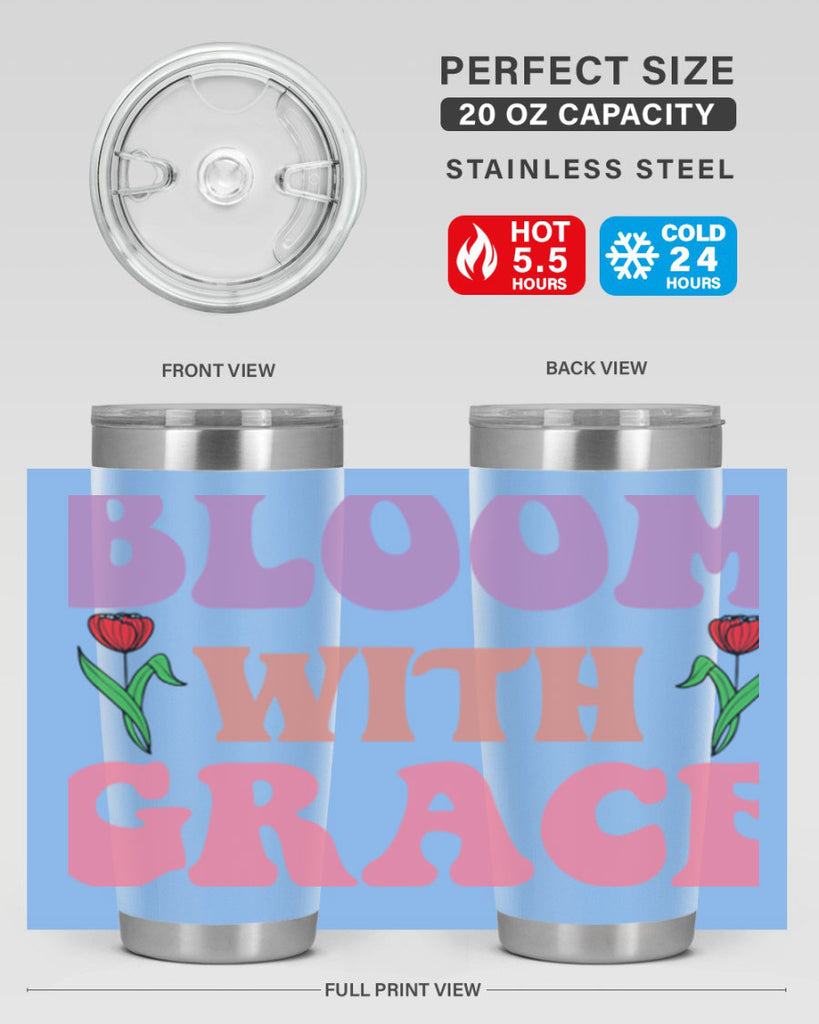 Bloom with Grace  90#- spring- Tumbler