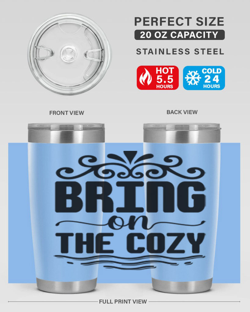Bring on the Cozy 27#- winter- Tumbler