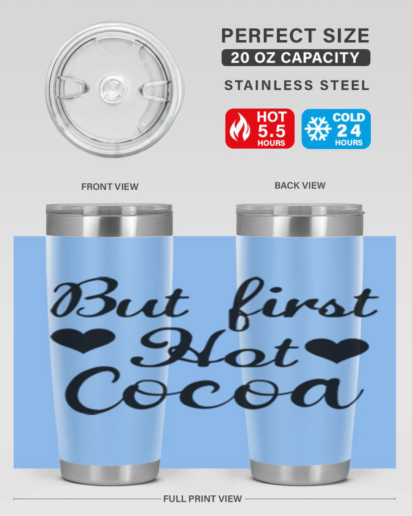 But first Hot Cocoa 38#- winter- Tumbler