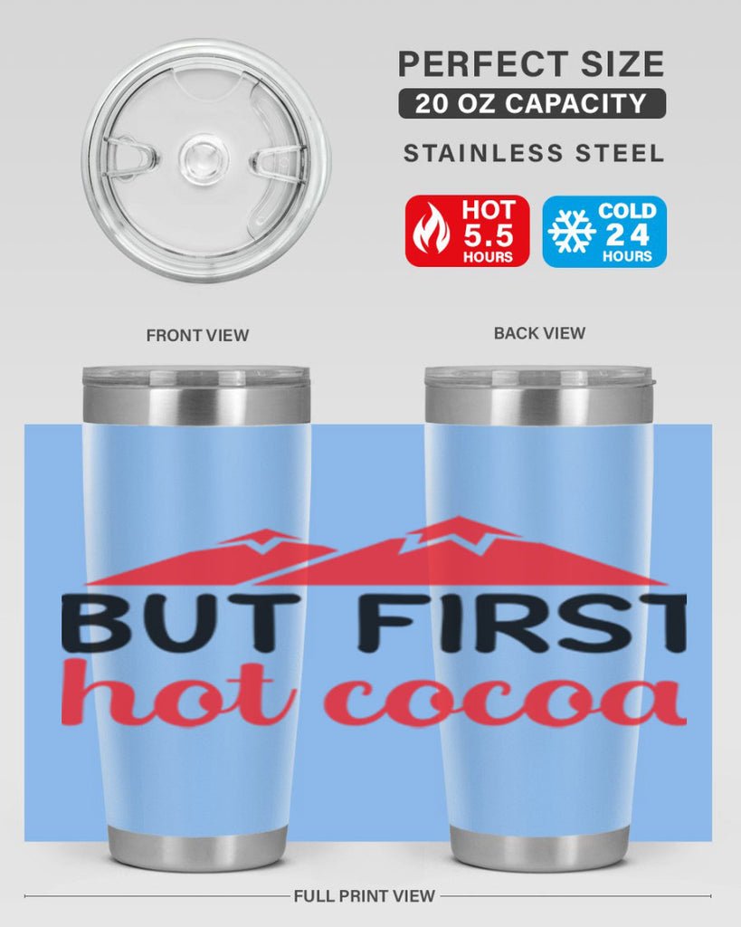 But first hot cocoa 28#- winter- Tumbler