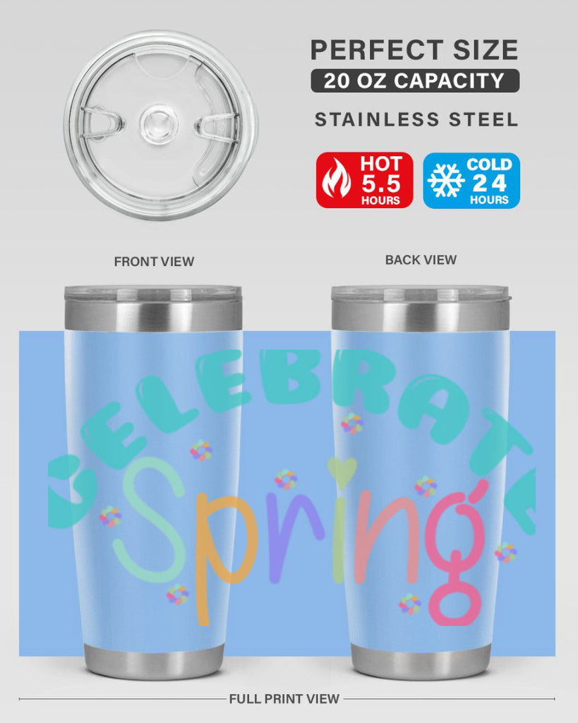 Celebrate Spring103#- spring- Tumbler