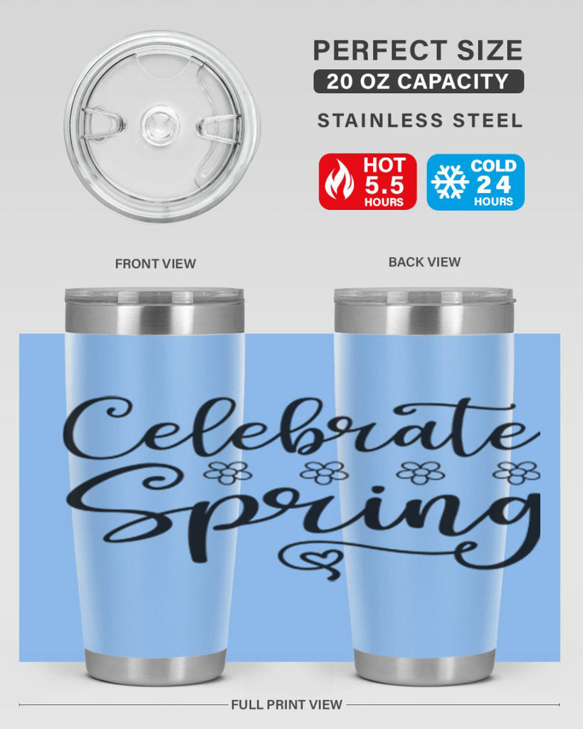 Celebrate spring  105#- spring- Tumbler