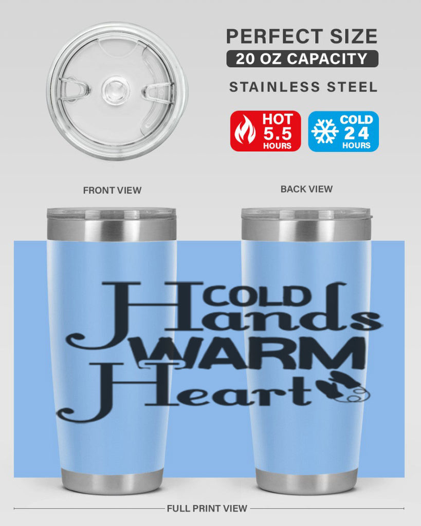 Cold Hands Warm Heart 48#- winter- Tumbler