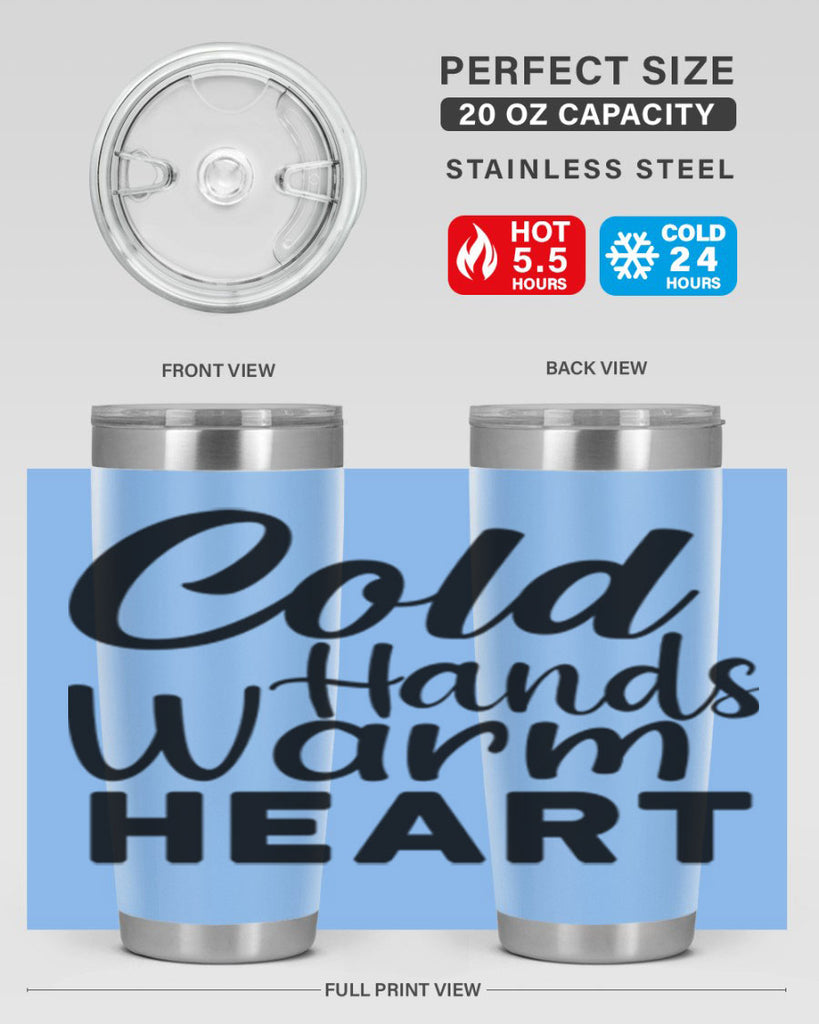 Cold Hands Warm Heart 55#- winter- Tumbler