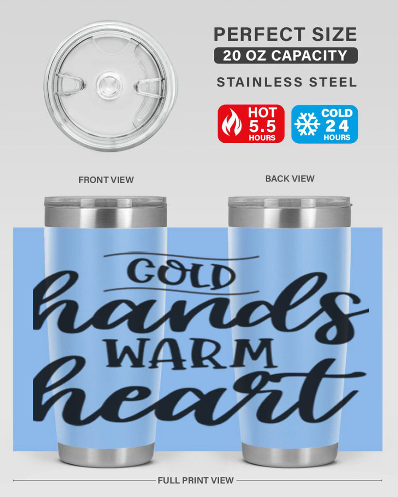 Cold Hands Warm Heart53#- winter- Tumbler