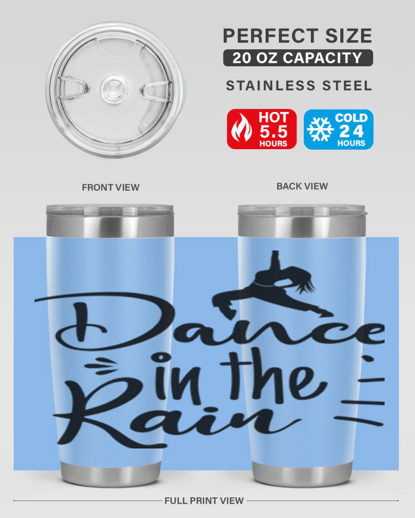 DANCE in the RAIN  120#- spring- Tumbler