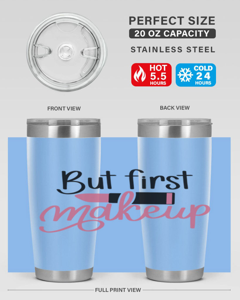 DXFBut First MakeupBut First Makeup Style 157#- make up- Tumbler