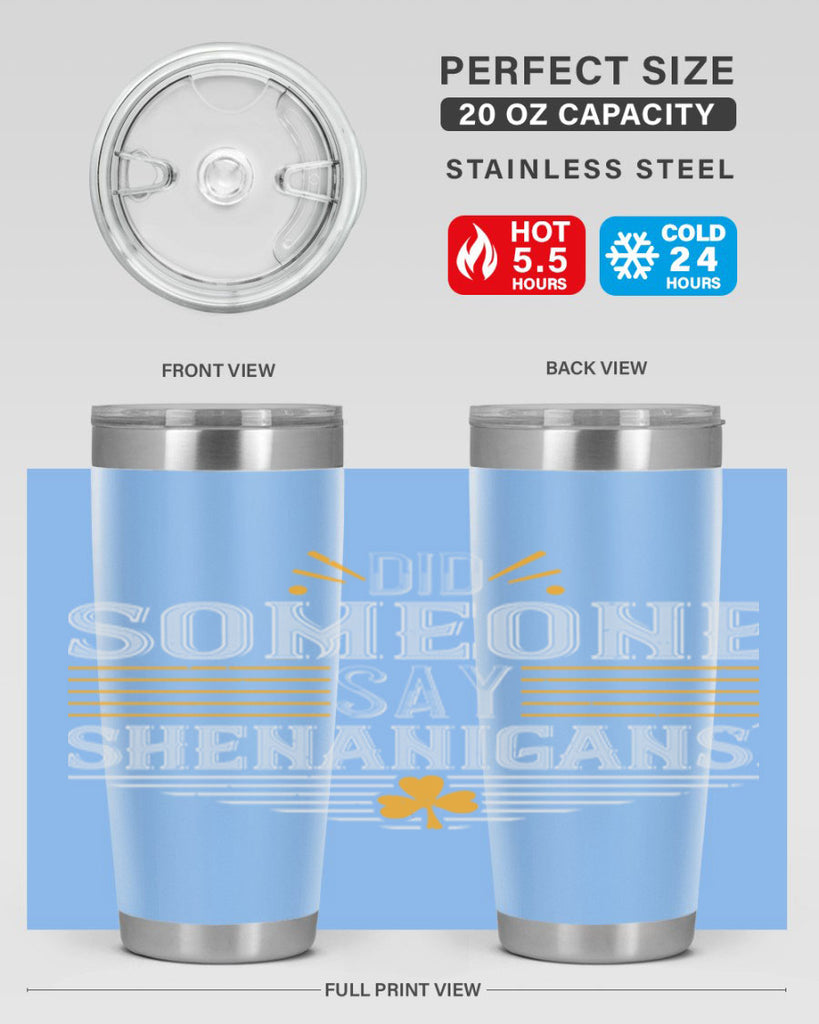 Did someone say shenanigans Style 140#- St Patricks Day- Tumbler