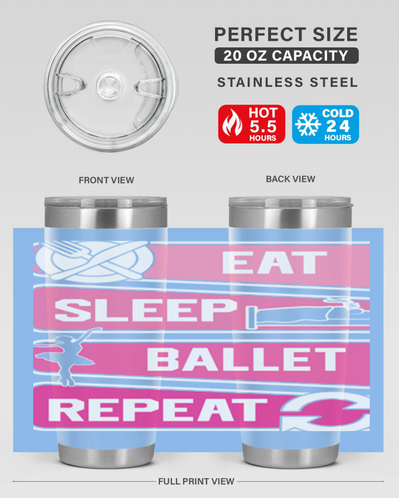 Eat Sleep Ballet Repeat Ballerino Ballet 38#- ballet- Tumbler