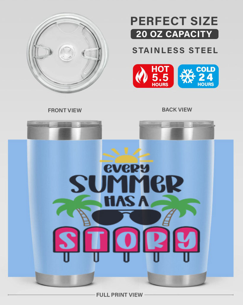 Every Summer Has A Story Style 46#- summer- Tumbler