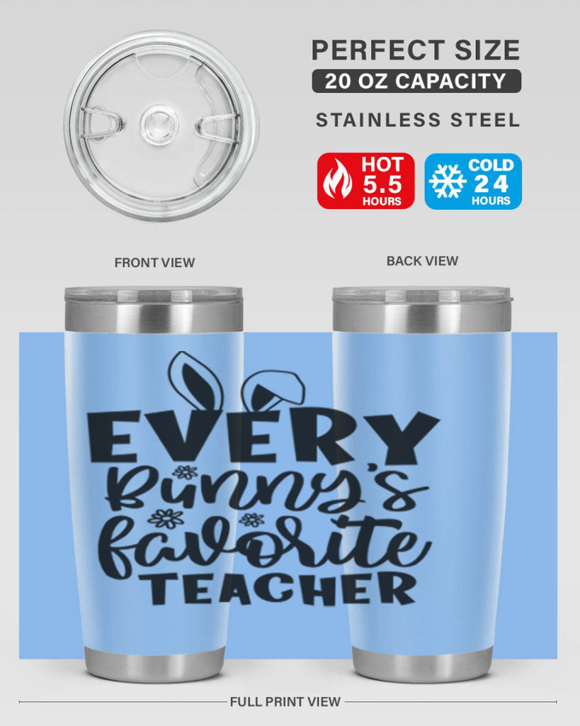 Every bunnys favorite teacher  135#- spring- Tumbler