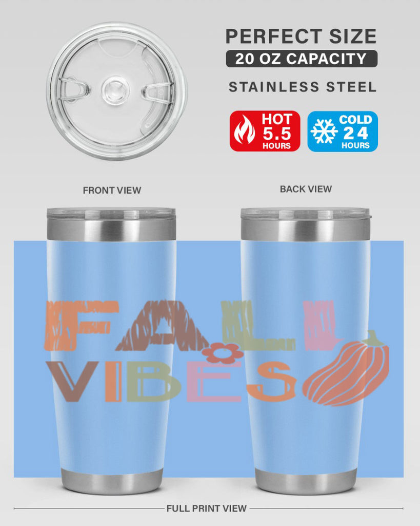 Fall Vibes 140#- fall- Tumbler