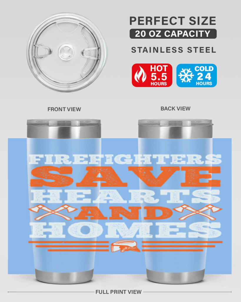 Firefighters save hearts and homes Style 71#- fire fighter- tumbler