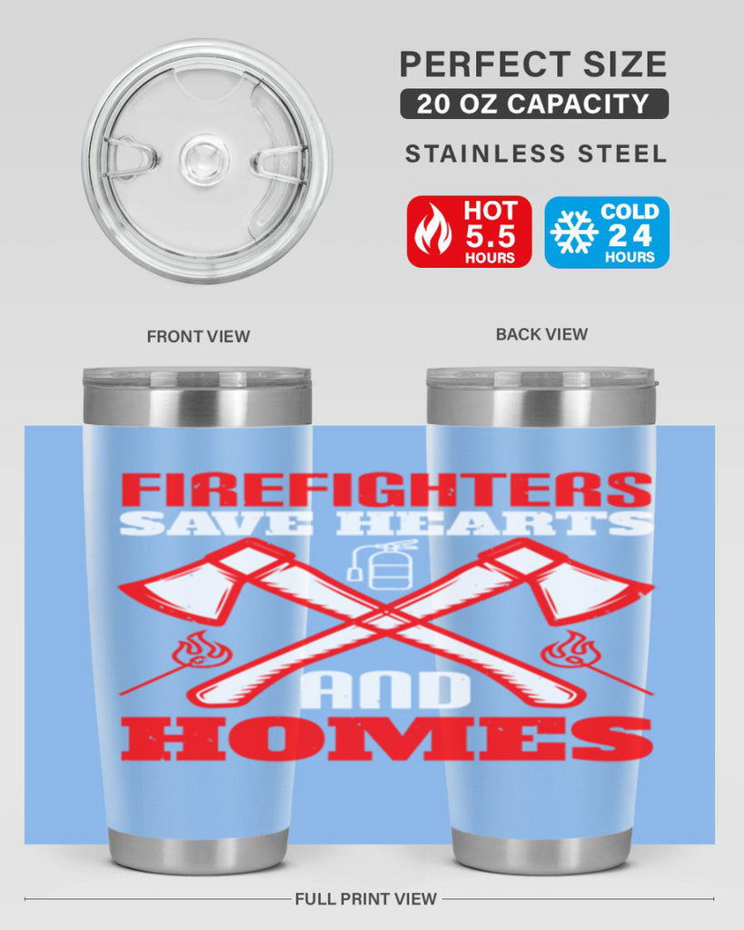Firefighters save hearts and homes Style 72#- fire fighter- tumbler
