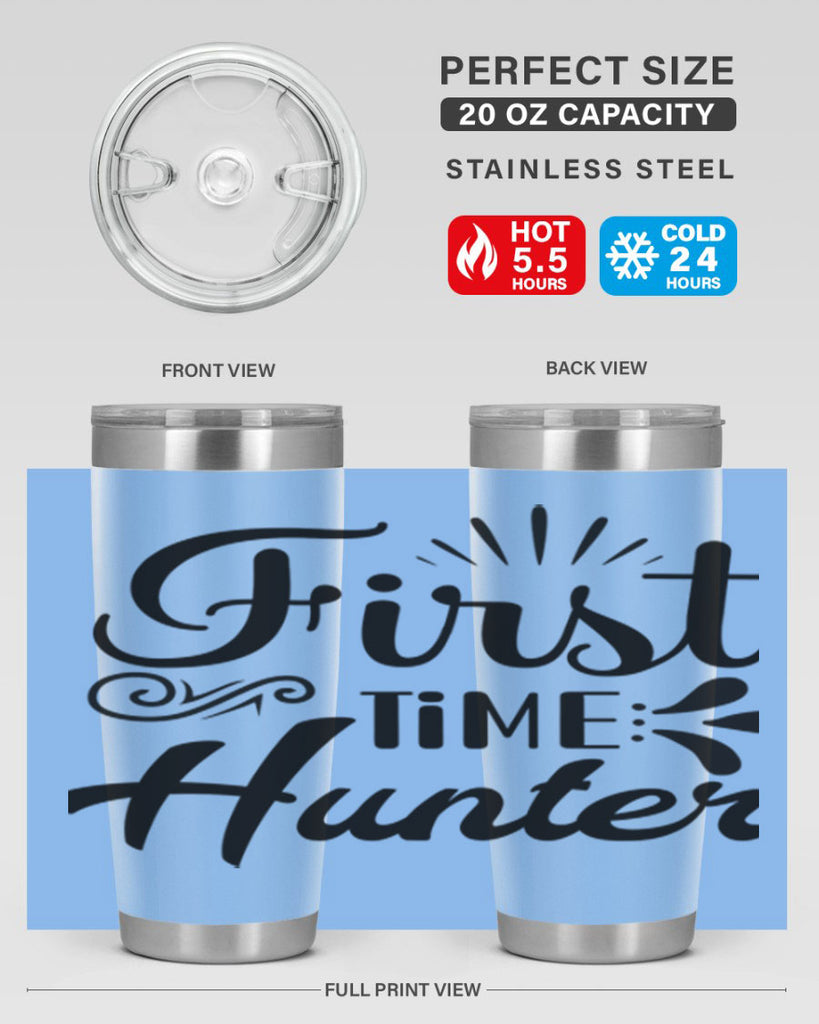 First Time Hunter  140#- spring- Tumbler