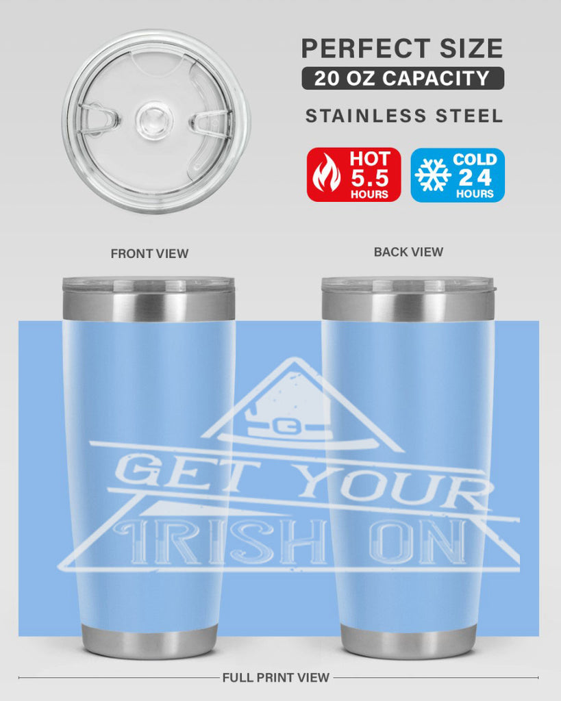Get your Irish on Style 137#- St Patricks Day- Tumbler