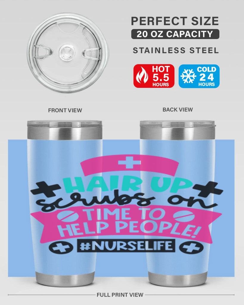 Hair Up Scrubs On Time To Help People Nurselife Style Style 180#- nurse- tumbler
