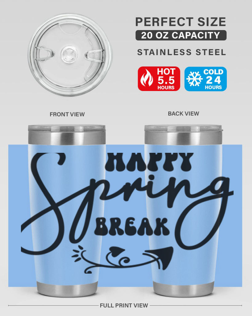 Happy Spring Break159#- spring- Tumbler