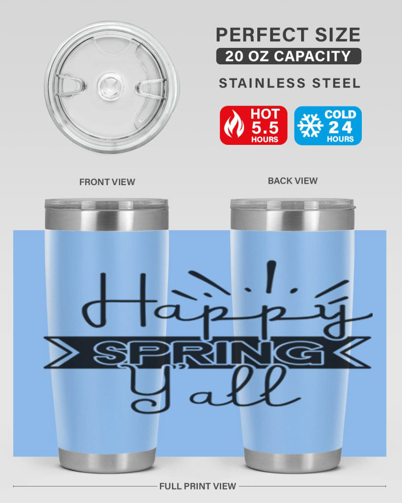 Happy Spring Yall173#- spring- Tumbler