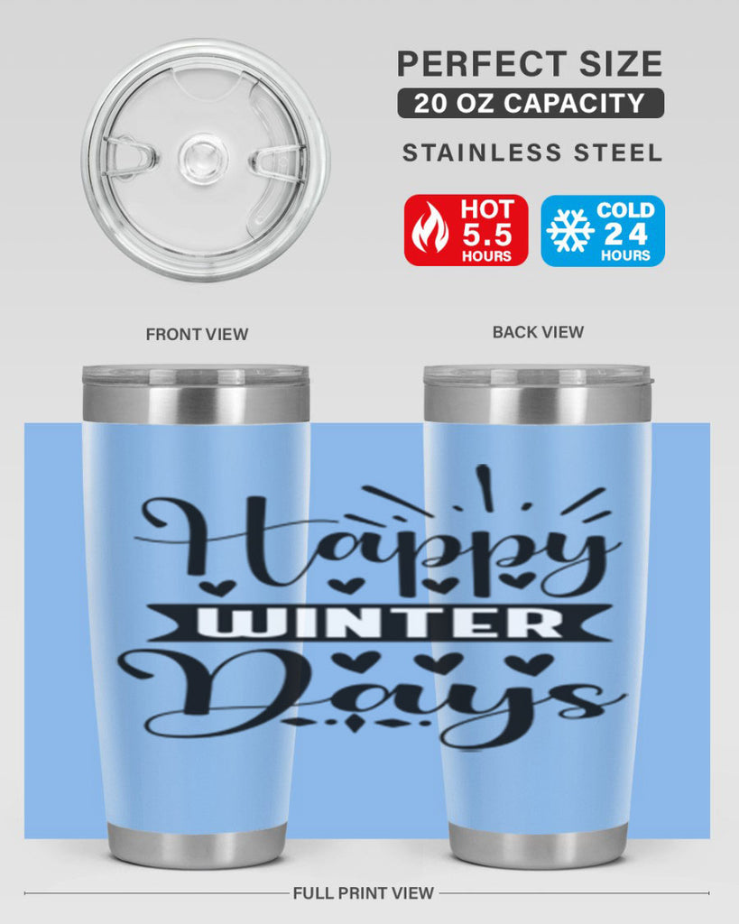 Happy Winter Days 125#- winter- Tumbler