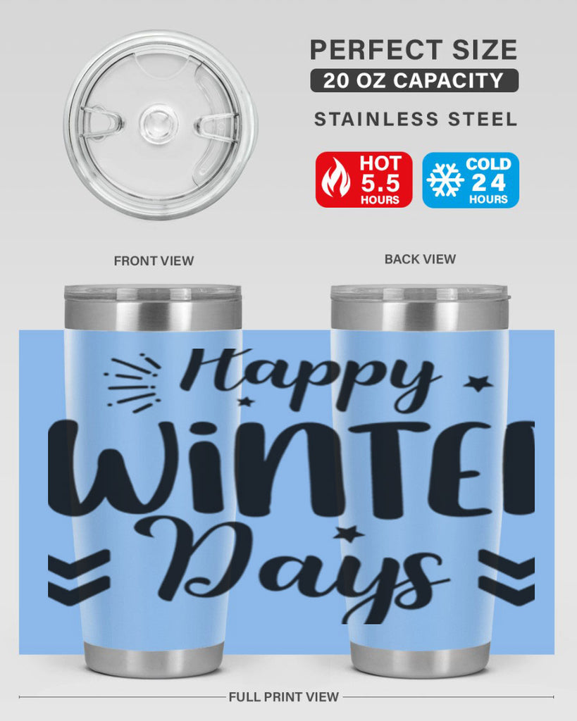Happy Winter Days131#- winter- Tumbler
