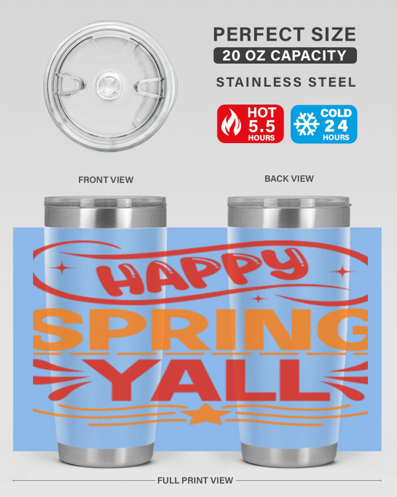 Happy spring yall 172#- spring- Tumbler