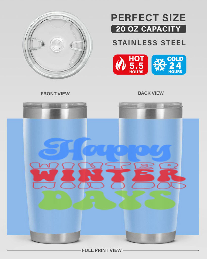Happy winter days 130#- winter- Tumbler