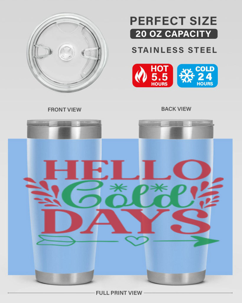 Hello Cold Days 153#- winter- Tumbler