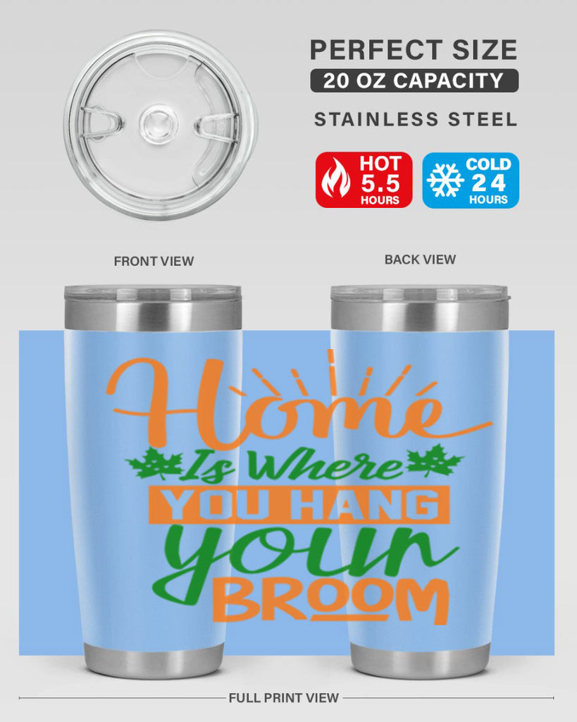 Home is Where You Hang Your Broom 314#- fall- Tumbler