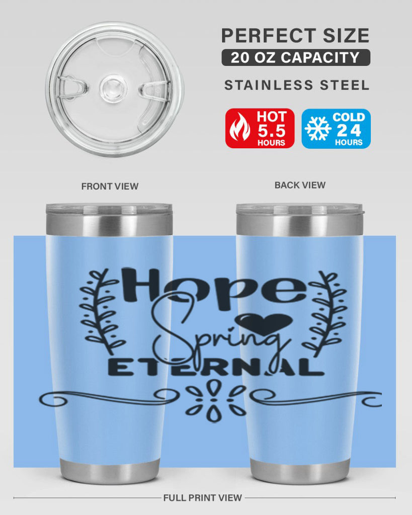 Hope Spring Eternal 254#- spring- Tumbler
