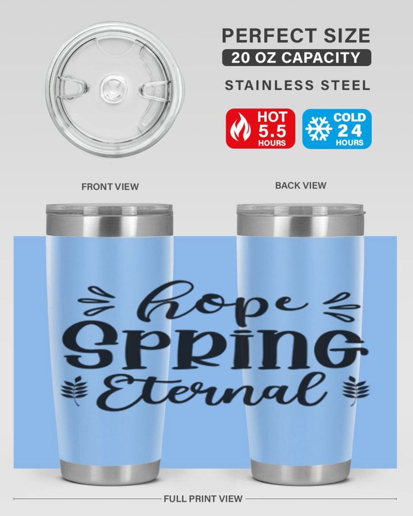 Hope Spring Eternal 255#- spring- Tumbler