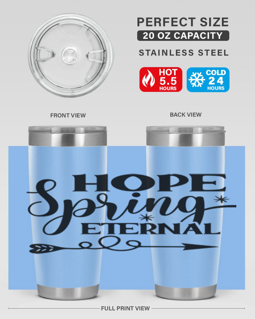 Hope Spring Eternal 256#- spring- Tumbler