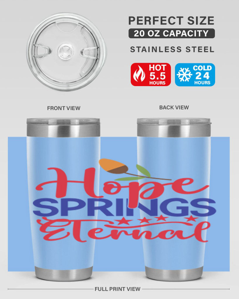 Hope Springs Eternal 258#- spring- Tumbler