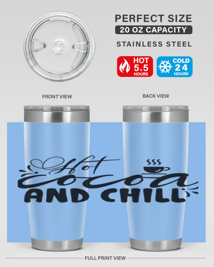 Hot Cocoa And Chill 207#- winter- Tumbler