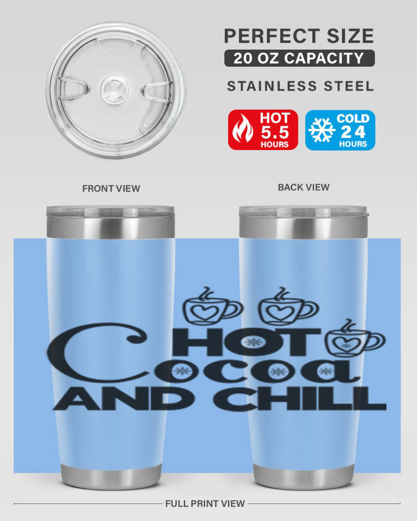 Hot Cocoa and Chill 205#- winter- Tumbler