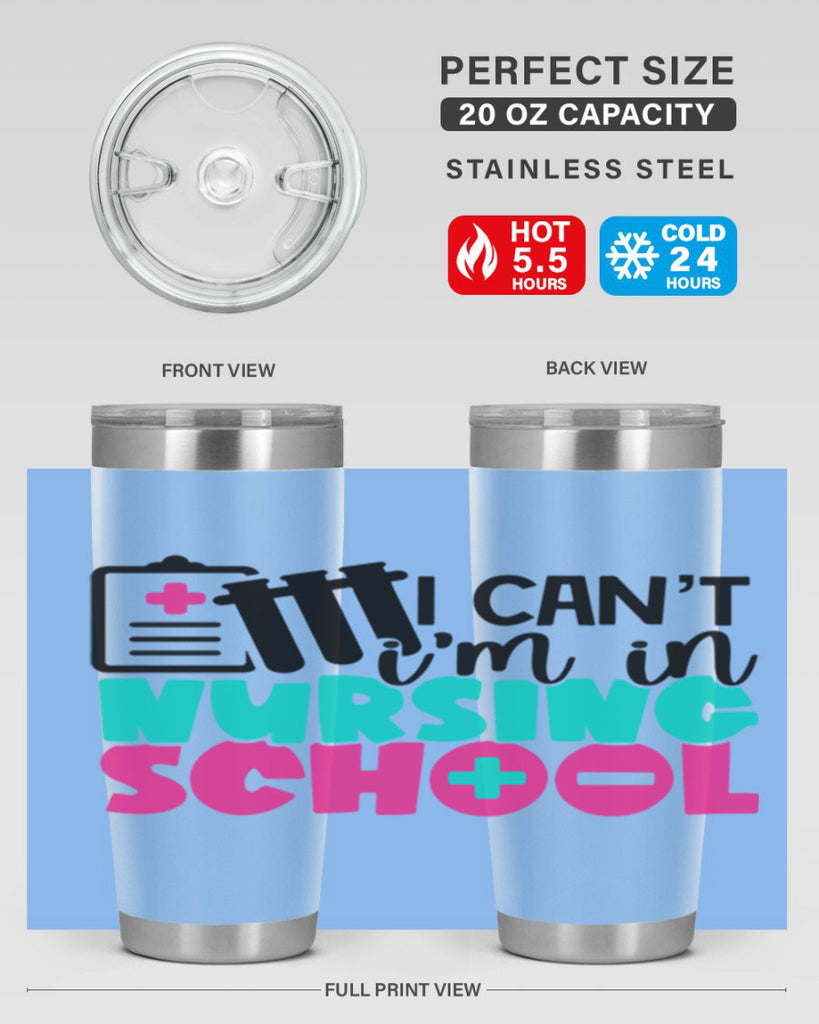 I Cant Im In Nursing School Style Style 177#- nurse- tumbler