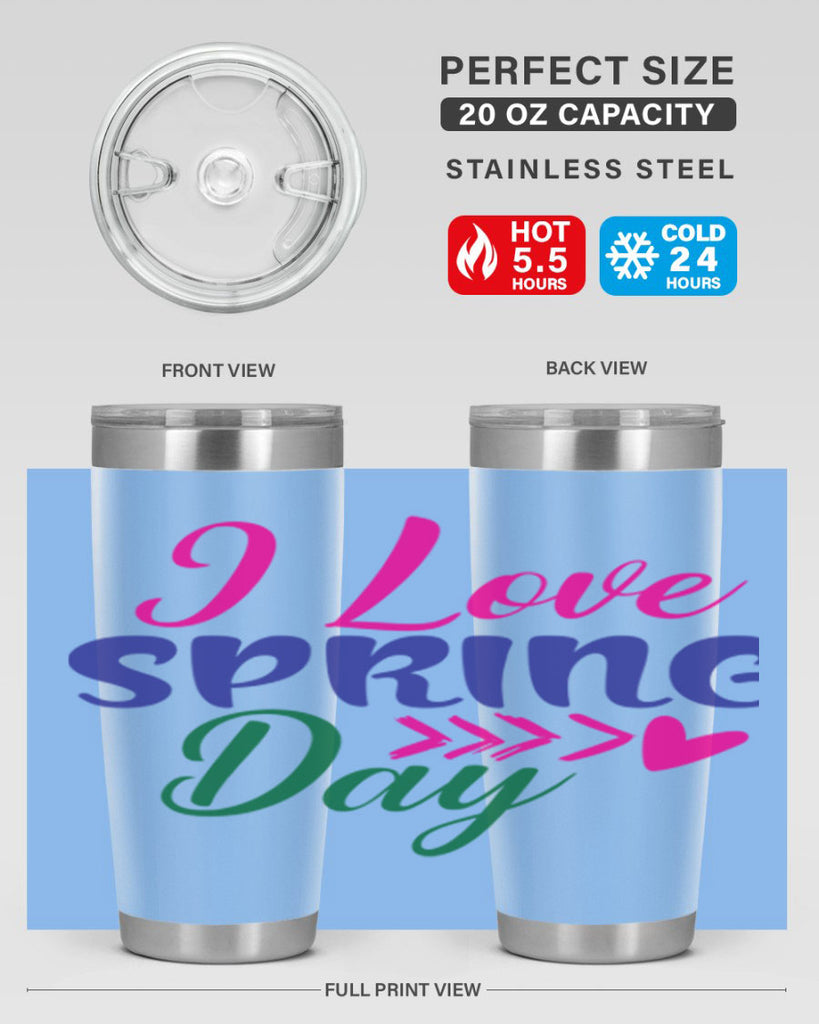 I Love Spring Day 264#- spring- Tumbler