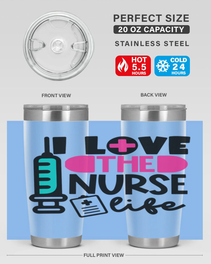 I Love The Nurse Life Style Style 168#- nurse- tumbler