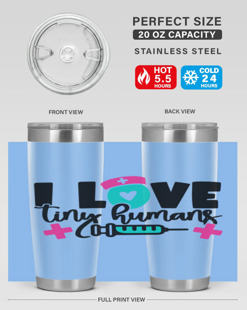 I Love Tiny Humans Style Style 166#- nurse- tumbler