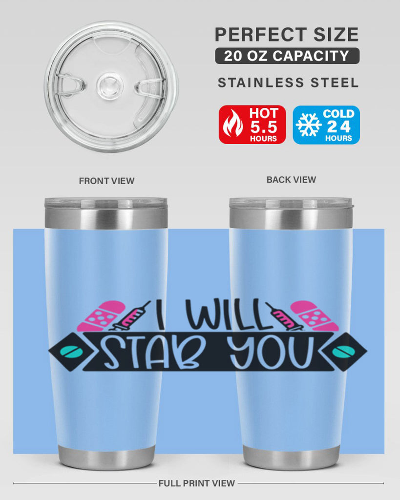 I Will Stab You Style Style 162#- nurse- tumbler
