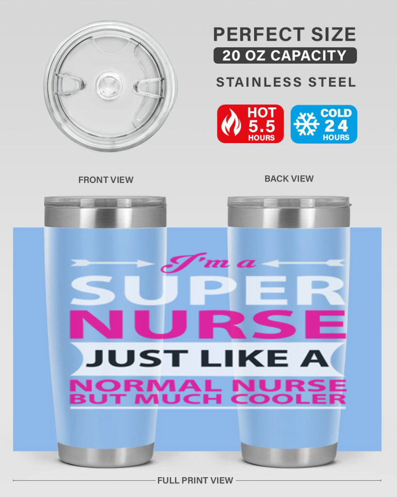 I am super nurse just Style 326#- nurse- tumbler